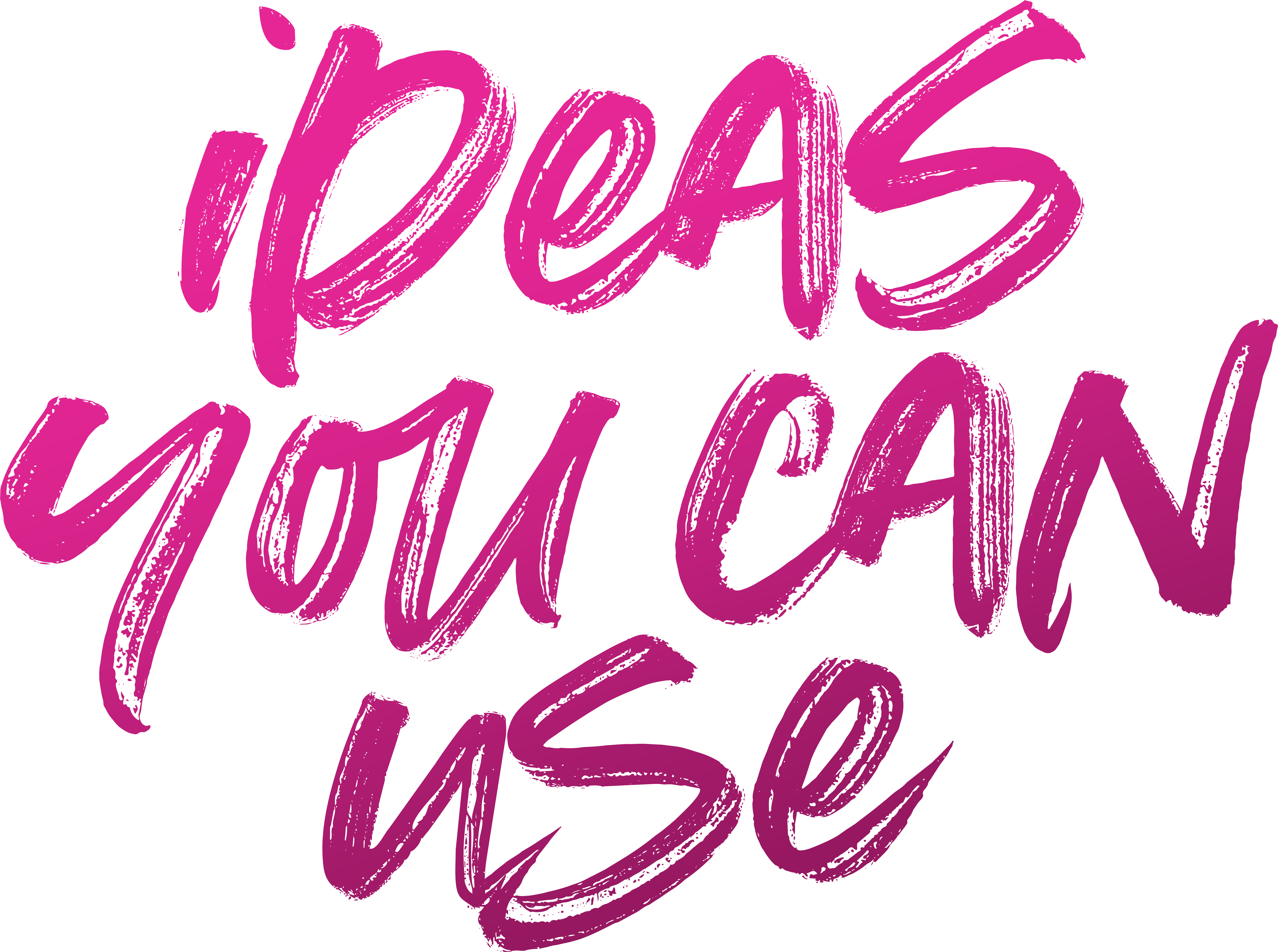 ideas you can use