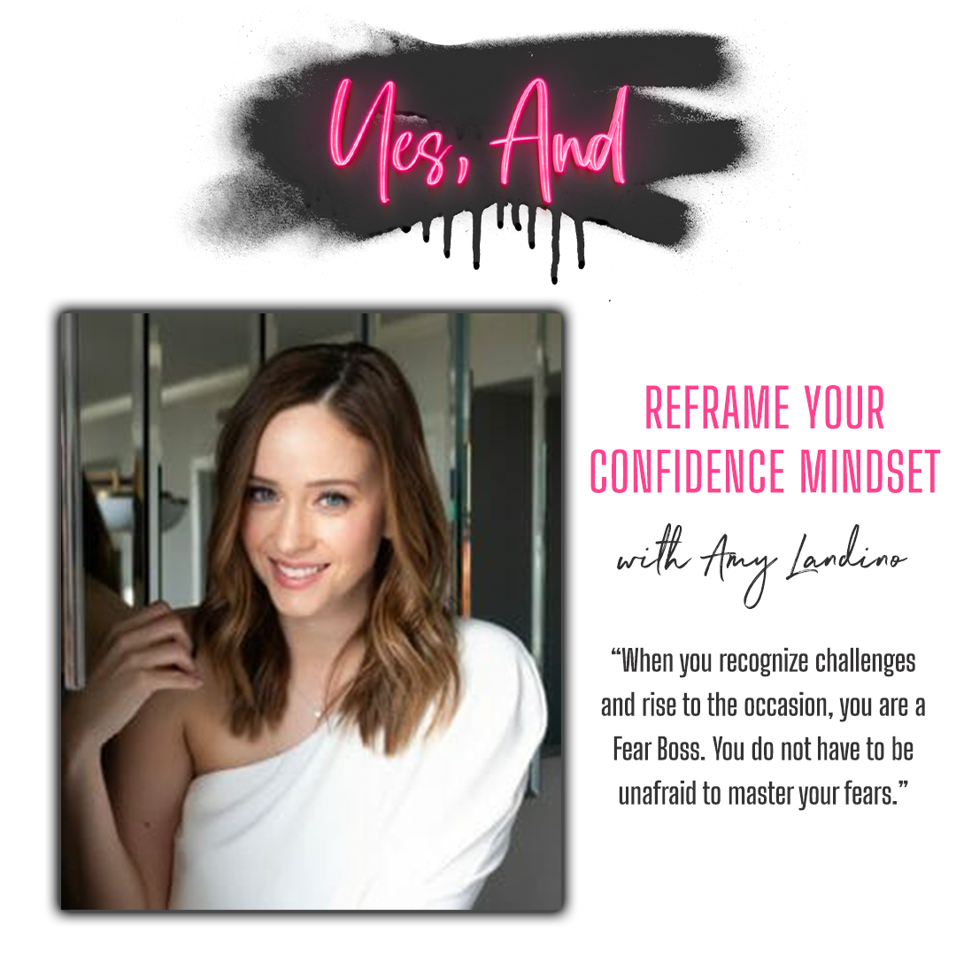 Episode 44:  Reframe Your Confidence Mindset with Amy Landino