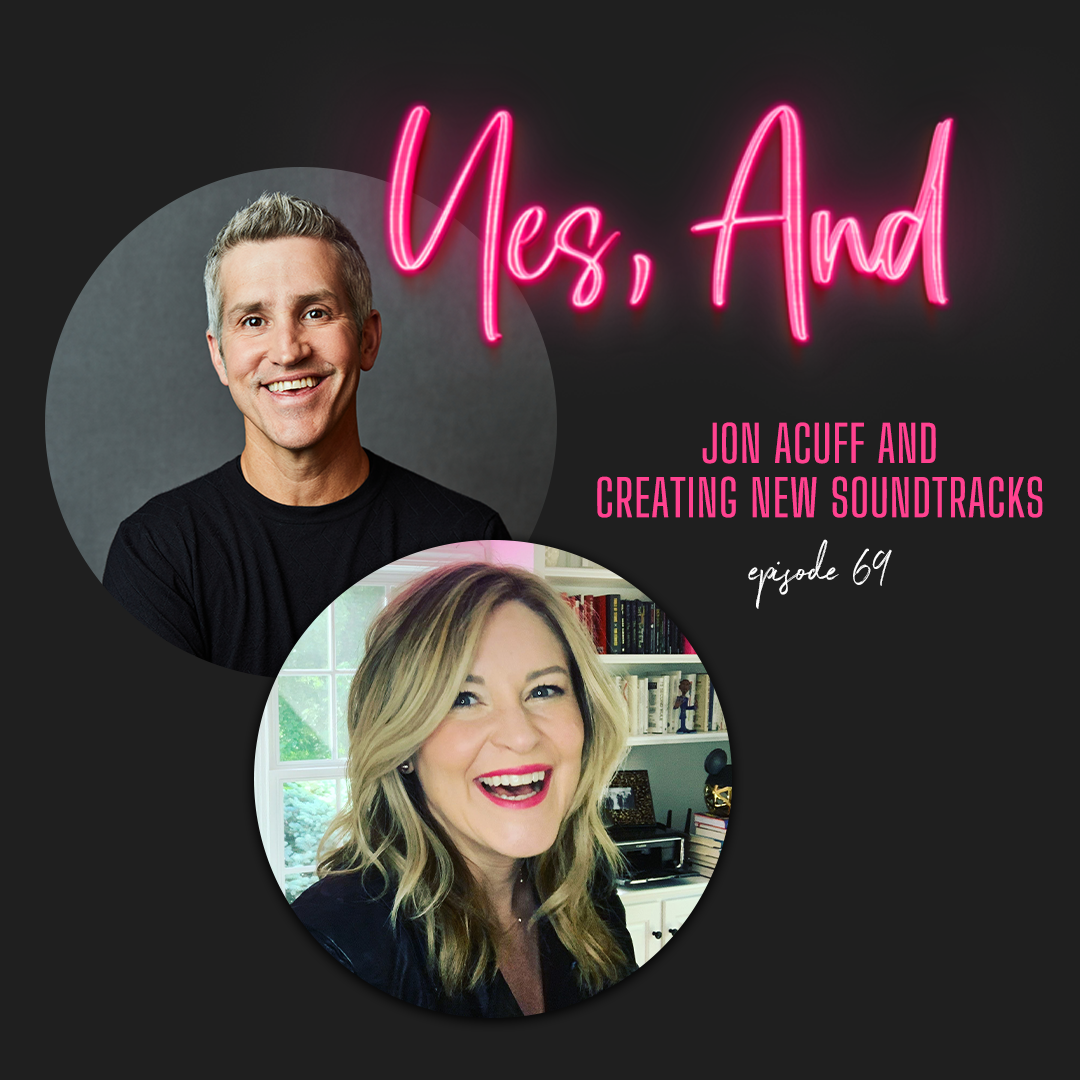 Episode 69:   Jon Acuff and Creating New Soundtracks