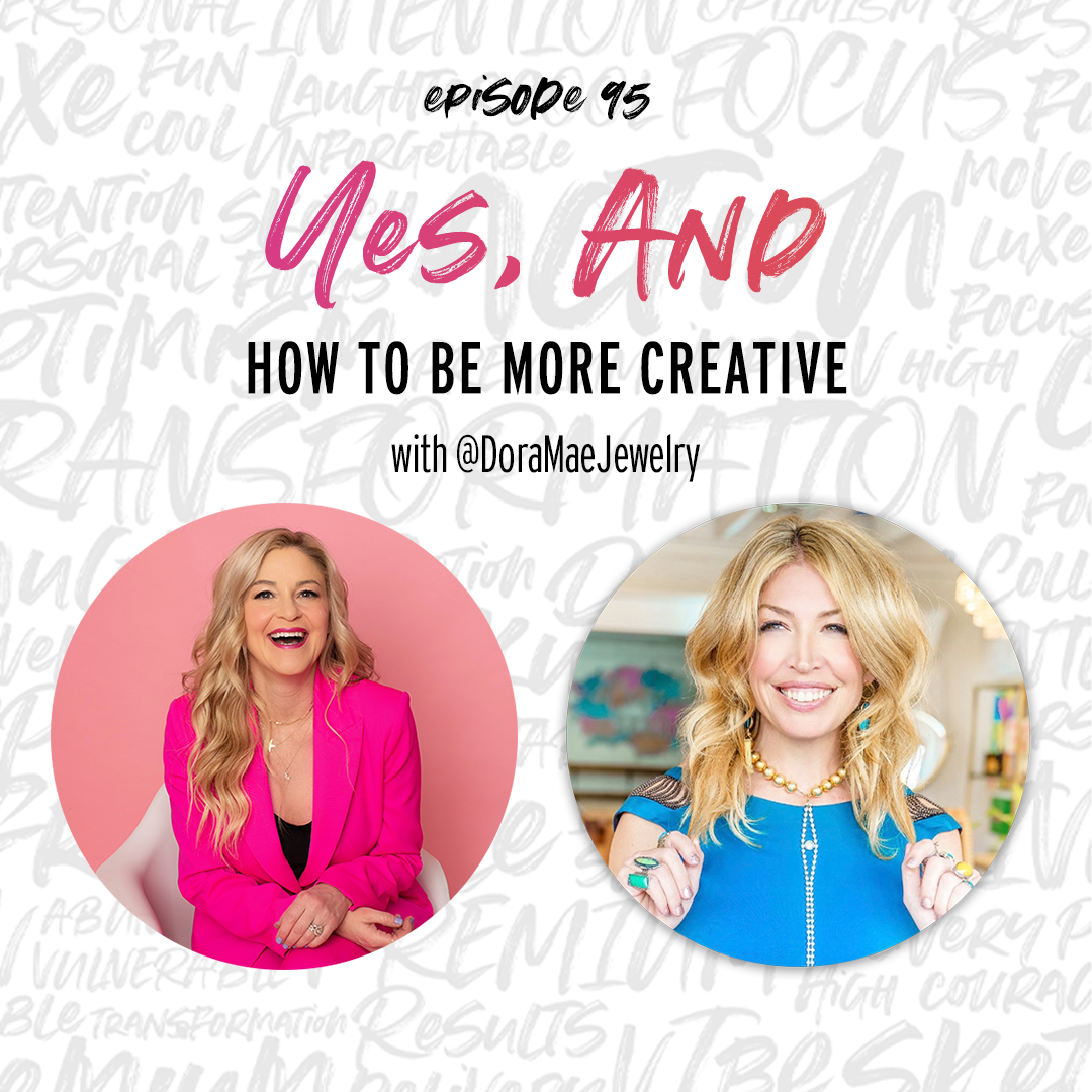 episode 95 how to be more creativity with Ansley from dora Mae jewelry