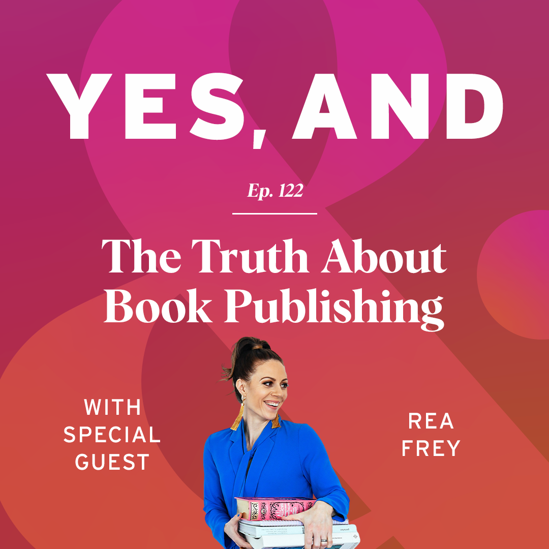 The Truth About Book Publishing with Rea Frey