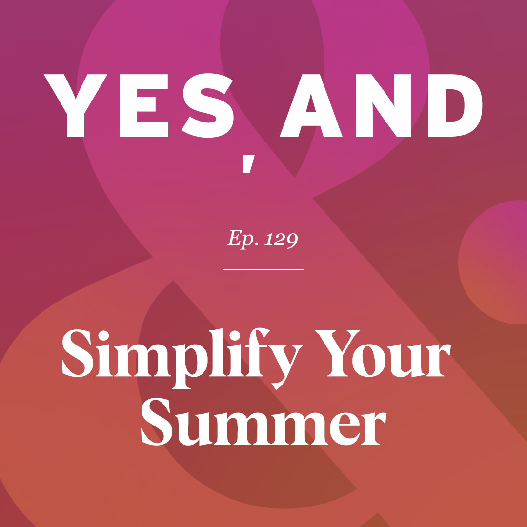 simplify your summer episode 129 with Judi Holler