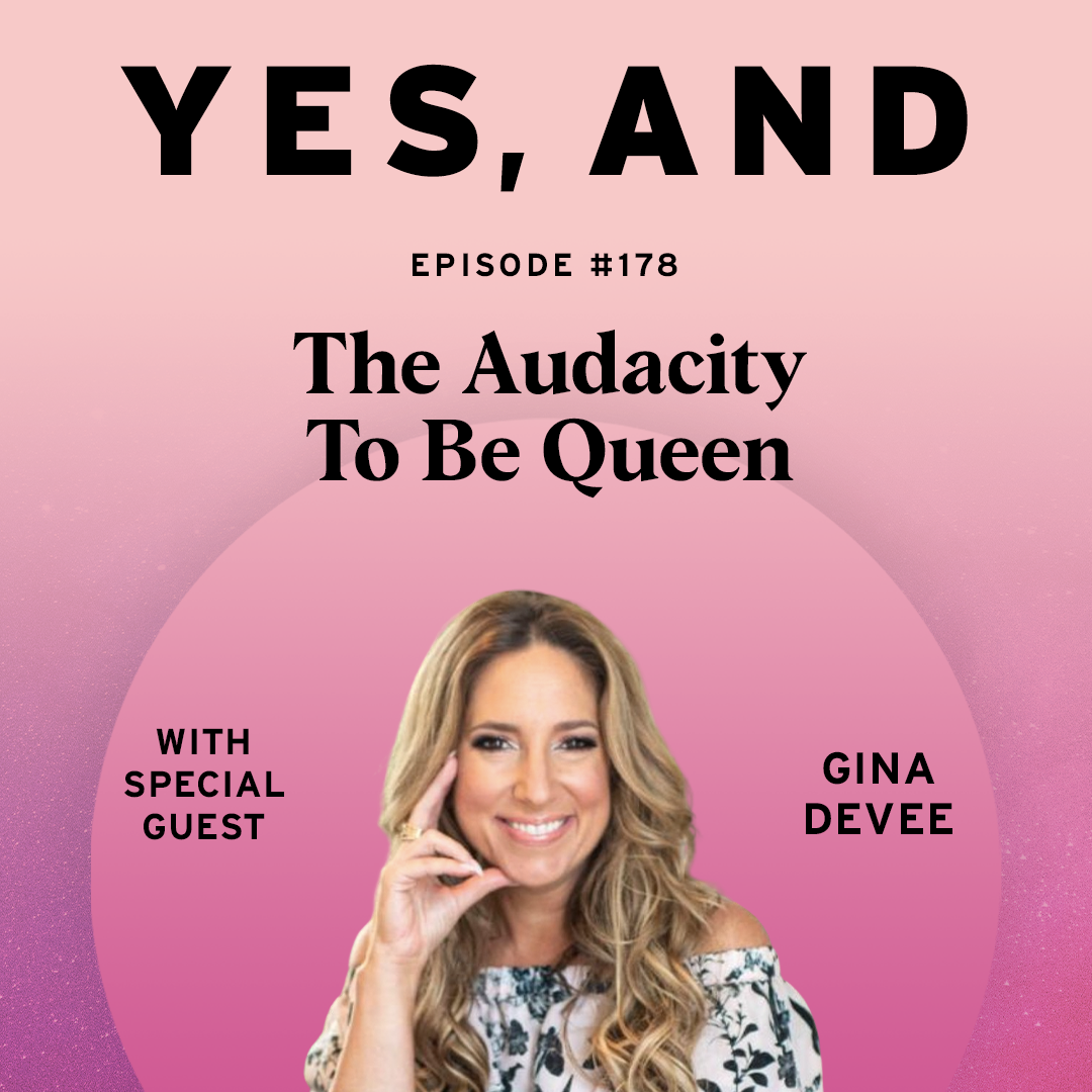 The Audacity to be Queen with Gina DeVee 